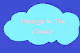 Message In The Clouds #60154835
