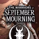 The Warriors of September Mourning