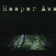 The Reaper Awaits