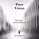 Pure Vision - Limited Editions