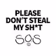 PLEASE DON'T STEAL MY SHIT