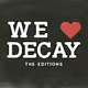 WE LOVE DECAY - The Editions