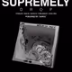 SUPREMELY | OPEN EDITION