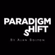 Paradigm Shift by Alan Bolton