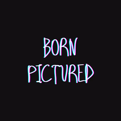 Born Pictured