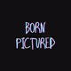 Born Pictured