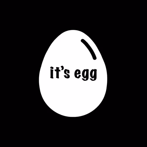 its  egg - old