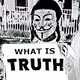 WHAT IS TRUTH?