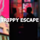 Trippy Escape