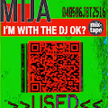 MIJA - IM WITH THE DJ MIXTAPE