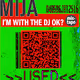 MIJA - IM WITH THE DJ MIXTAPE