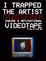I Trapped the Artist David Gersch in a Motivational Videotape - The Movie