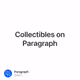 Collectibles on Paragraph