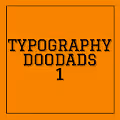 Typography Doodads Round 1 (1-20)