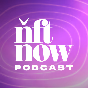 nft now Podcast