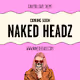 Naked Headz OG