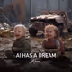 AI HAS A DREAM