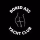 Bored Ass Yacht Club
