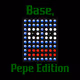 Base, Pepe Edition