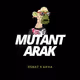 MutantArak