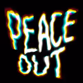 PEACE OUT ! - old