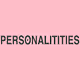 Personalitities