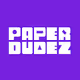 PAPER DUDEZ BY ALEJANDRO PETERS