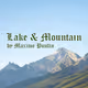 Lake & Mountain
