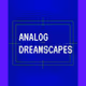 HITCH SWITCHERS vol. 1 – Analog Dreamscapes
