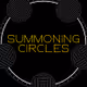 SUMMONING CIRCLES | サモニングサークル