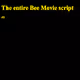 The Entire Bee Movie Script
