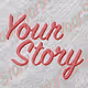 Your Story