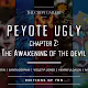 Peyote Ugly Chapter 2: The Awakening of the Devil V2