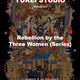 Rebellion by the Three Women