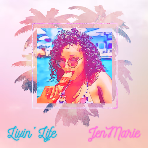 JenMarie - Livin Life
