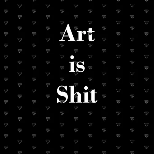 Art is Shit