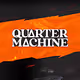 Quarter Machine The Floor is Lava