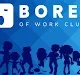 Bored Of Work Club
