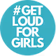 Get Loud for Girls
