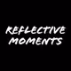 Reflective Moments