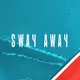 Sketchbook - Sway Away