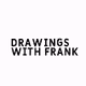 Drawings With Frank