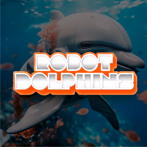 ROBOT DOLPHINS