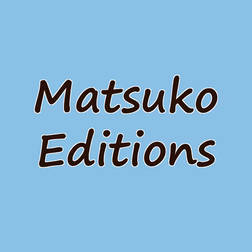 Matsuko Editions