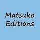 Matsuko Editions