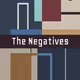 The Negatives - Open Editions