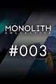 MONOLITH Collective #003