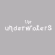 THE UNDERWATERS