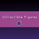 Collectible Figures