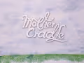 Mother Cradle